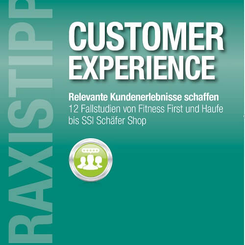 praxistipps customer experience - Praxistipps Marketing Automation